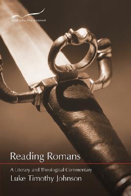 Reading Romans: A Literary & Theological Commentary (Reading the New Testament)