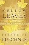 The Yellow Leaves...