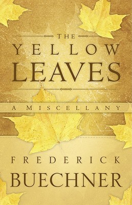 The Yellow Leaves: A Miscellany