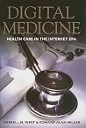 Digital Medicine: Health Care in the Internet Era