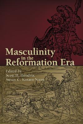 Masculinity in the Reformation Era (Hardcover)