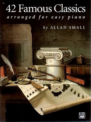 42 Famous Classics Arranged for Easy Piano (Paperback)