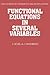 Functional Equations in Several Variables: With Applications to Mathematics, Information Theory and to the Natural and Social Sciences (Encyclopedia of Mathematics and its Applications, Vol. 31)