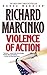 Violence of Action by Richard Marcinko