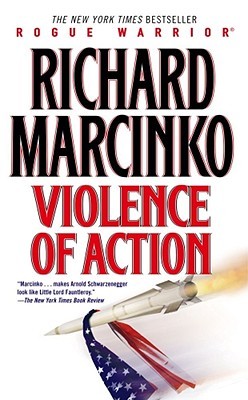 Violence of Action (Rogue Warrior, #10)