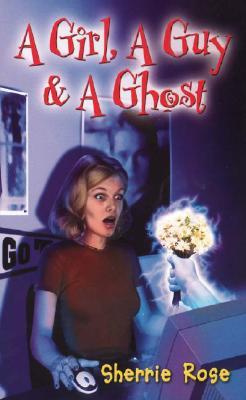A Girl, A Guy & a Ghost (Paperback)