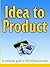 Idea to Product: A Complete Guide to the Editorial Process