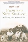 Promised New Zealand: Fleeing Nazi Persecution
