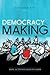 Democracy in the Making: Ho...