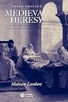 Medieval Heresy: ...