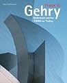 Frank O. Gehry: Selected Works: 1969 to Today