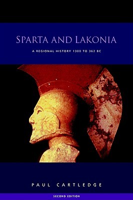 Sparta and Lakonia: A Regional History 1300-362 BC (Paperback)