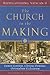 The Church in the Making: L...