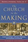 The Church in the Making: Lumen Gentium, Christus Dominus, Orientalium Ecclesiarum The Church in the Making: Lumen Gentium, Christus Dominus, Orientalium Ecclesiarum