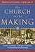 The Church in the Making by Richard R. Gaillardetz