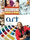 Art (Discovering Careers For Your Future) Art (Discovering Careers For Your Future)