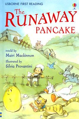 The Runaway Pancake (Usborne First Reading Level 4)