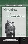Nepotism in Organizations (SIOP Organizational Frontiers Series)