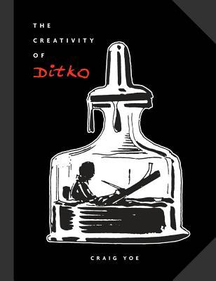 The Creativity of Ditko (Hardcover)