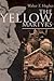 The Yellow Martyrs by Walter T.  Hughes