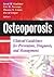 Osteoporosis by Sarah Hall Gueldner