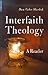 Interfaith Theology: A Reader (One World)