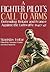 A Fighter Pilot's Call to Arms: Defending Britain and France Against the Luftwaffe, 1940-1942