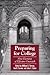 Preparing for College by William G. Tierney