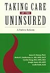 Taking Care of the Uninsured: A Path to Reform