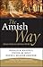 The Amish Way: Patient Faith in a Perilous World
