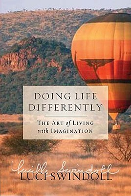 Doing Life Differently: The Art of Living with Imagination (Paperback)