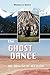 The Ghost Dance: The Origins of Religion