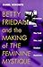 Betty Friedan and the Makin...