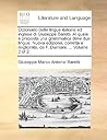 Dizionario delle lingue italiana ed inglese di Giuseppe Baretti. Al quale è preposta una grammatica delle due lingue. Nuova edizione, corretta e ... Damiani. ... Volume 2 of 2 (Italian Edition)