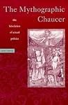 Mythographic Chaucer: The Fabulation of Sexual Politics