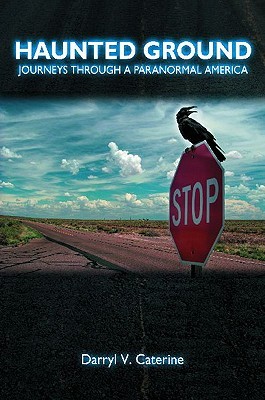 Haunted Ground: Journeys through a Paranormal America (Hardcover)