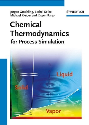 Chemical Thermodynamics for Process Simulation (Hardcover)