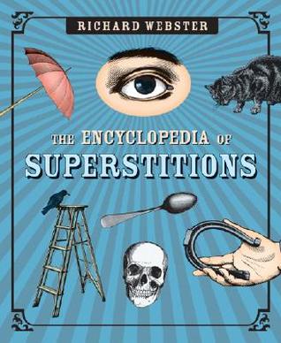 The Encyclopedia of Superstitions (Paperback)
