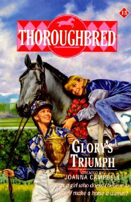 Glory's Triumph (Thoroughbred, #15)