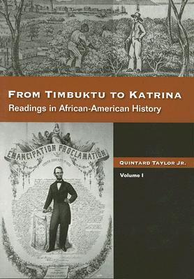From Timbuktu to Katrina: Sources in African-American History, Volume 1 (Paperback)