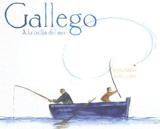 Gallego. A la orilla del mar (Spanish Edition)