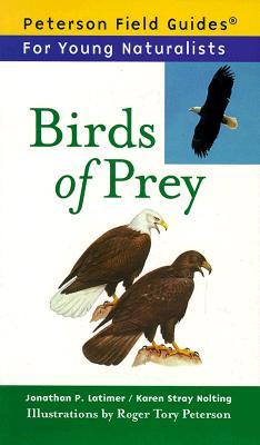 Birds Of Prey (Peterson Field Guides: Young Naturalists)