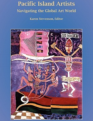 Pacific Island Artists: Navigating the Global Art World (Paperback)