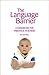The Language Barrier: A Handbook for Parents & Teachers