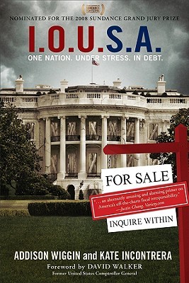 I.O.U.S.A: One Nation. Under Stress. In Debt (Paperback)
