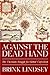 Against the Dead Hand: The Uncertain Struggle for Global Capitalism