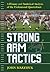 Strong Arm Tactics by John Maxymuk