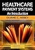 Healthcare Payment Systems: An Introduction