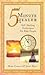 The 5 Minute Healer: Self-Healing Techniques for Busy People