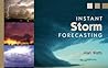 Instant Storm Forecasting Instant Storm Forecasting